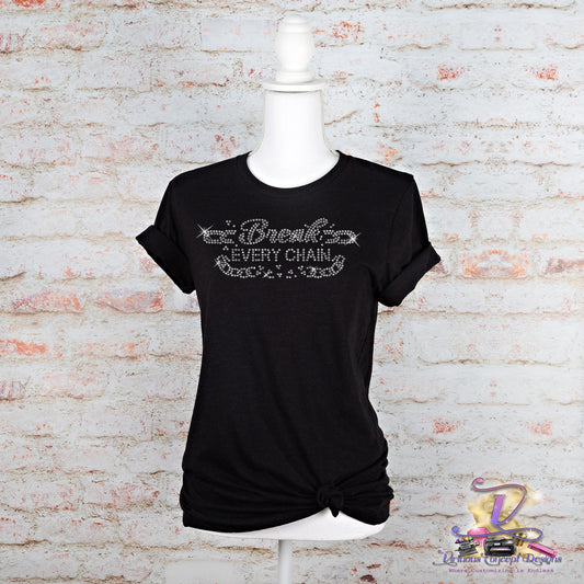 Break Every Chain Rhinestone Shirt