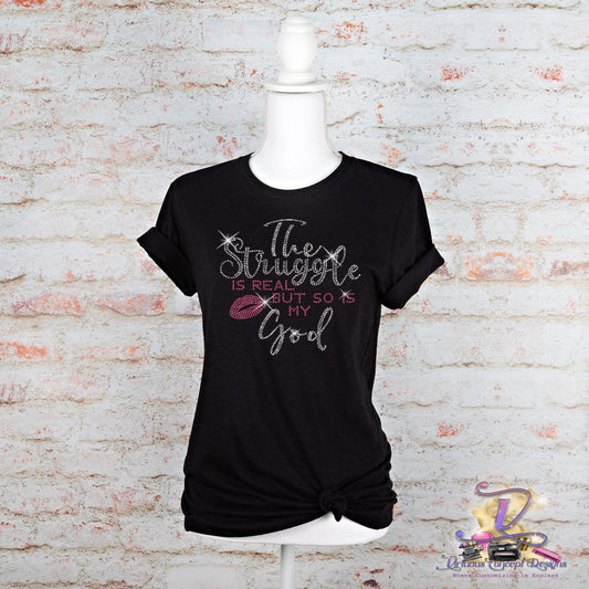 The Struggle is Real Rhinestone Shirt